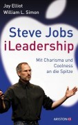 Elliot, Jay u.a.: Steve Jobs - iLeadership