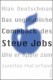 Deutschman, Alan: Das unglaubliche Comeback des Steve Jobs