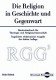 RGG Religion in Geschichte und Gegenwart, 3. Auflage in 7 Bänden, CD-ROM-Version Mac/PC