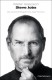 Isaacson, Walter: Steve Jobs. Die autorisierte Biografie des Apple-Gründers.