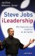 Elliot, Jay u.a.: Steve Jobs - iLeadership