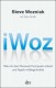 Wozniak, Steve: iWoz - Wie ich den Personal Computer erfand und Apple mitbegründete.